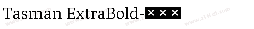 Tasman ExtraBold字体转换